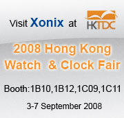 Visit Xonix at Hong Kong Watch & Clock Fair, 3-7 September 2008